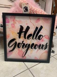 "Hello Gorgeous" Wall Hanging