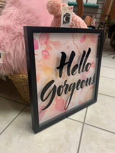 "Hello Gorgeous" Wall Hanging