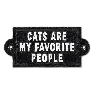 "Cats Are My Favourite People" Sign