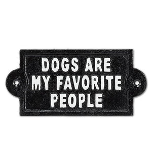 "Dogs Are My Favourite People" Sign