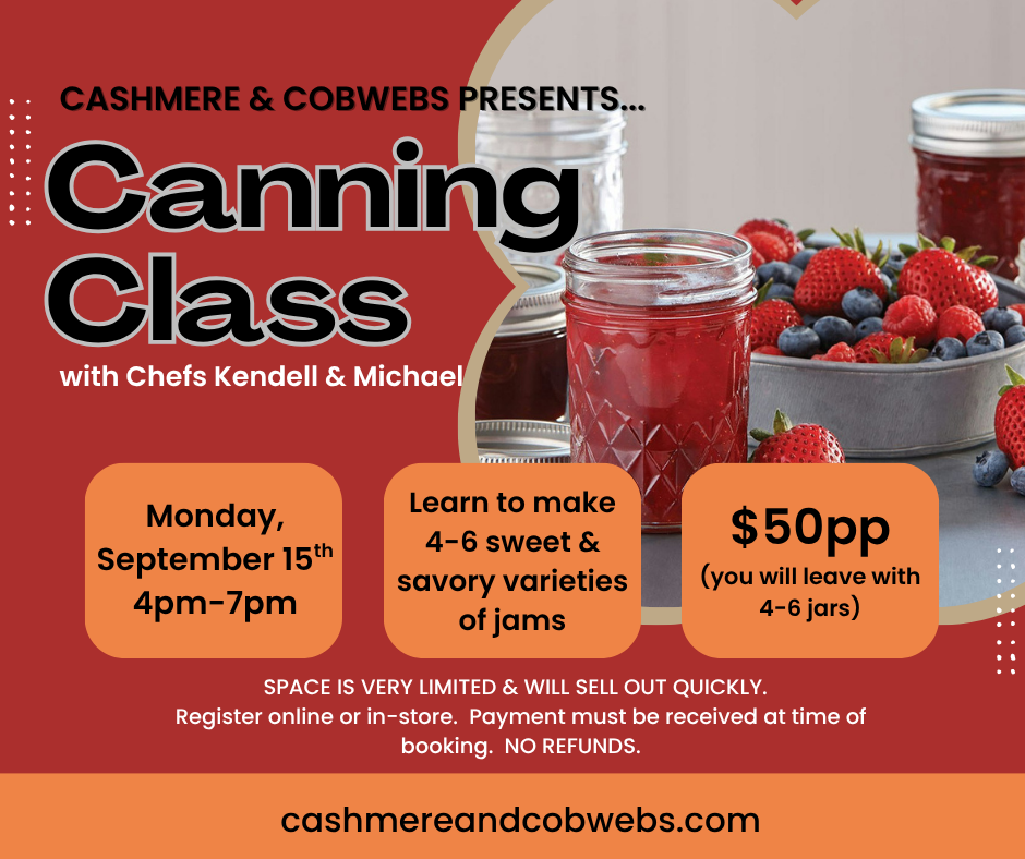 Canning Class with Chefs Kendell & Michael - Monday, September 15th 4-7pm