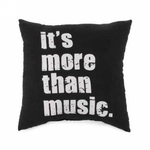 “It’s More Than Music” Mini Pillow