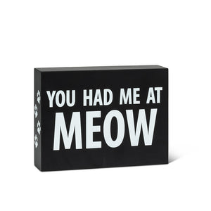 "You Had Me At Meow" Block (Only 1 Left!)