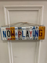 Load image into Gallery viewer, &quot;NOW PLAYING&quot; Licence Plate Sign
