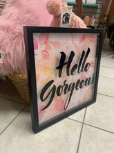 Load image into Gallery viewer, &quot;Hello Gorgeous&quot; Wall Hanging
