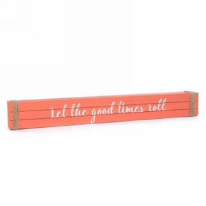 "Let The Good Times Roll" Wall Plaque (Only 1 Left!)